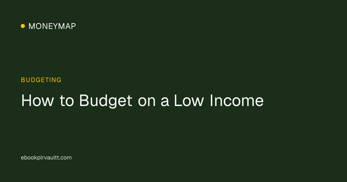 How to Budget on a Low Income — cover image
