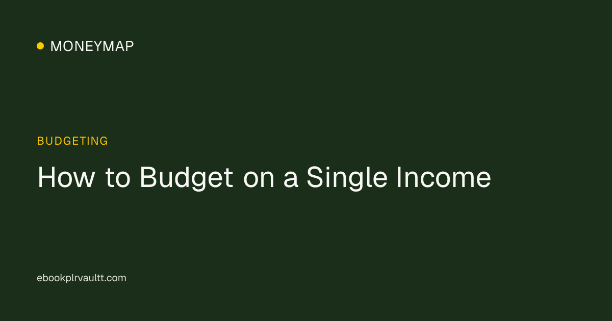 How to Budget on a Single Income — cover image