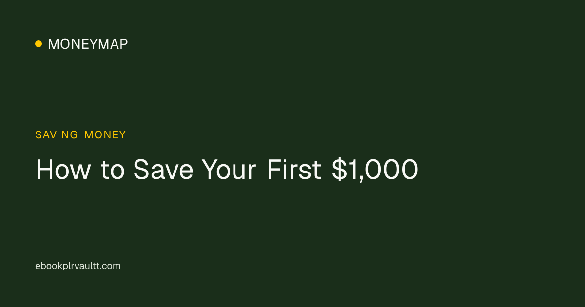 How to Save Your First $1,000 — cover image