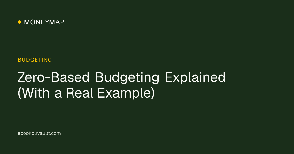 Zero-Based Budgeting Explained (With a Real Example) — cover image